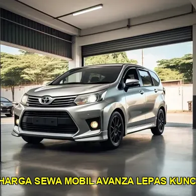 harga sewa mobil Avanza lepas kunci